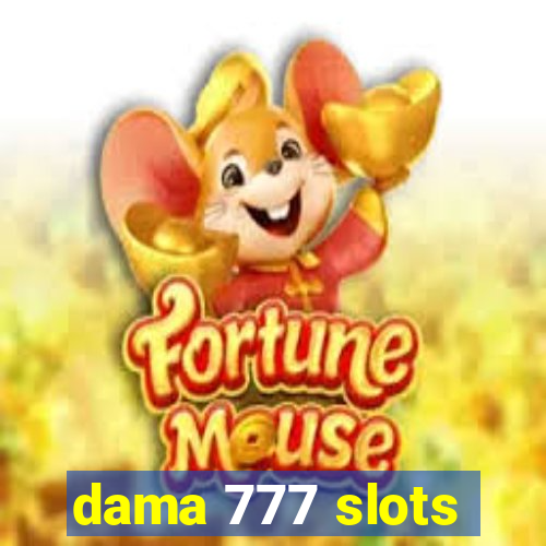 dama 777 slots