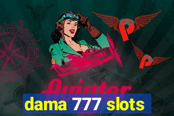 dama 777 slots