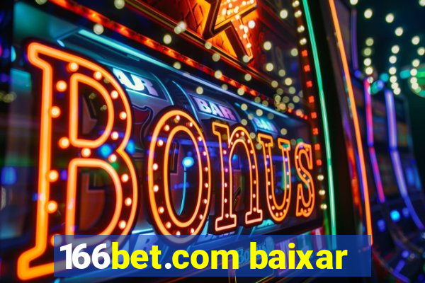 166bet.com baixar