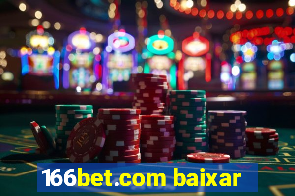 166bet.com baixar