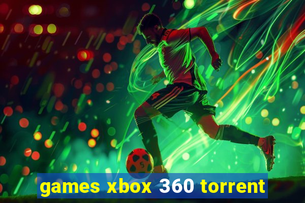 games xbox 360 torrent