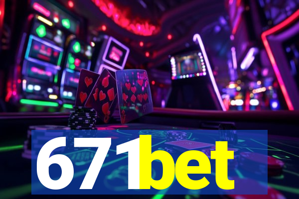 671bet