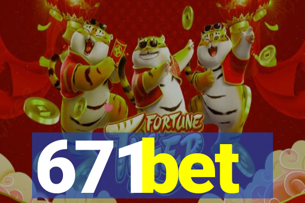 671bet