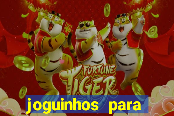 joguinhos para ganhar dinheiro