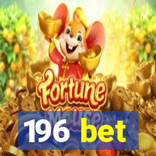 196 bet