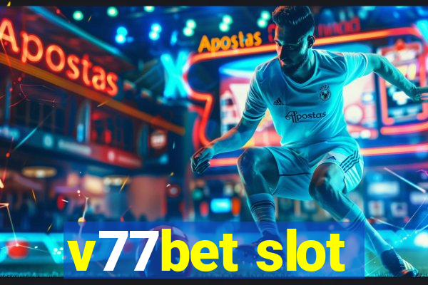 v77bet slot