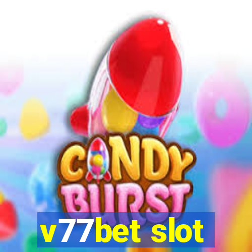 v77bet slot