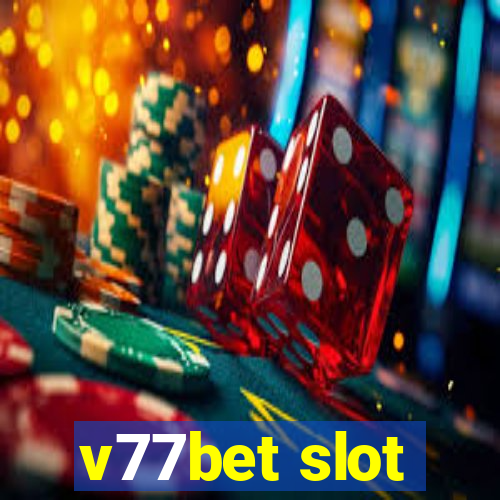 v77bet slot