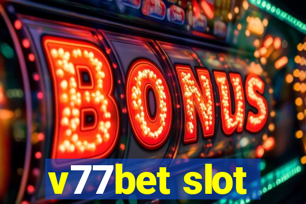 v77bet slot