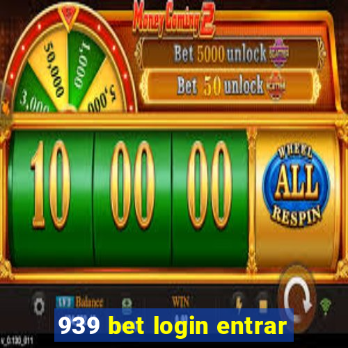 939 bet login entrar