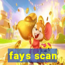 fays scan