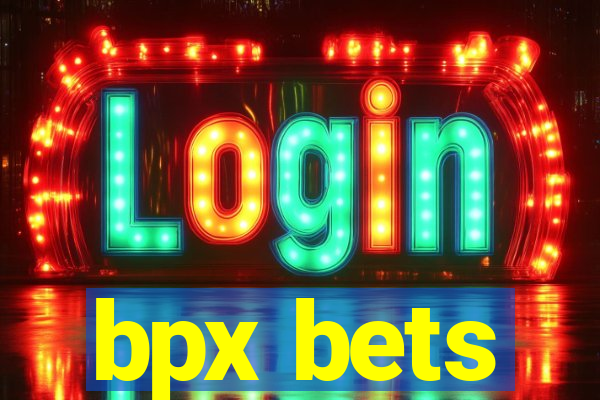 bpx bets