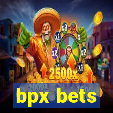 bpx bets