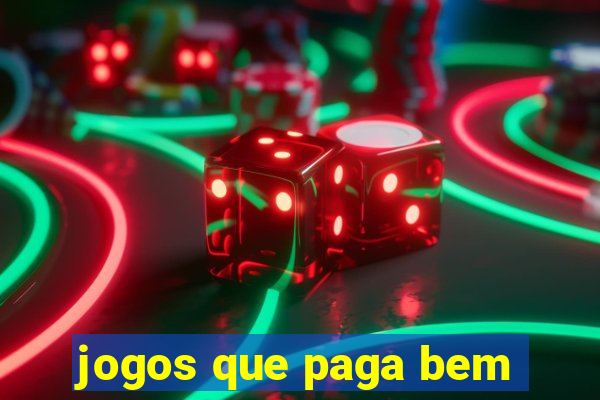 jogos que paga bem