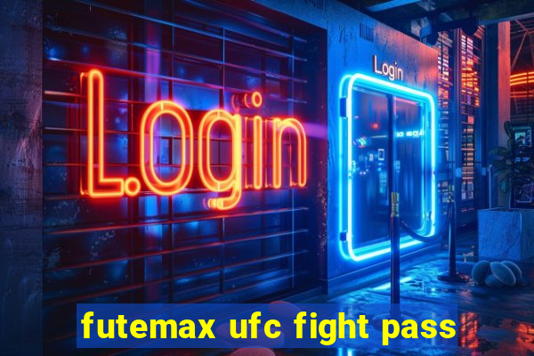 futemax ufc fight pass