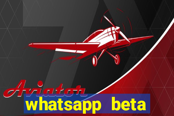 whatsapp beta testflight code