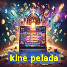 kine pelada