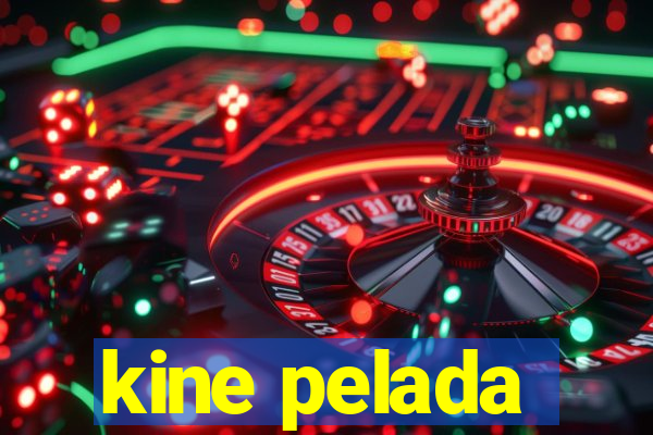 kine pelada