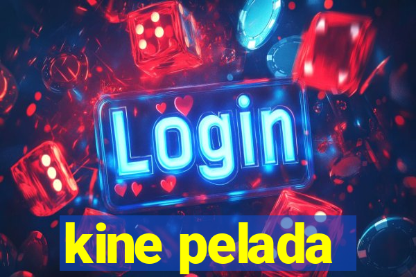 kine pelada