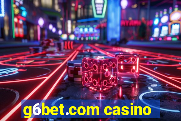 g6bet.com casino