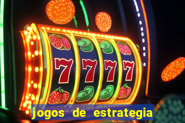 jogos de estrategia e raciocinio