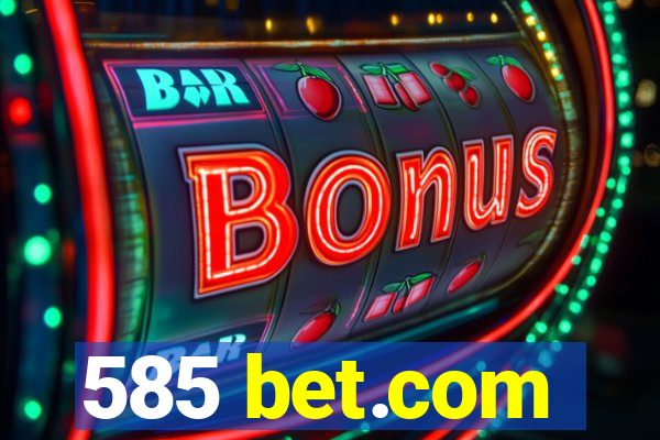 585 bet.com