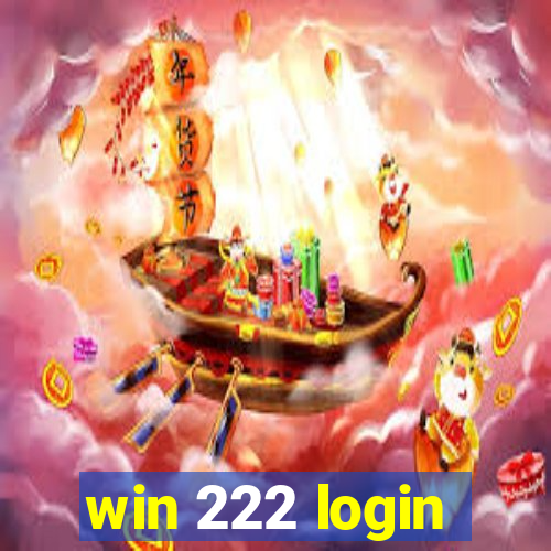 win 222 login