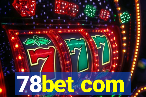 78bet com