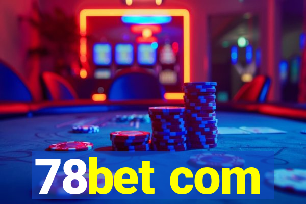 78bet com