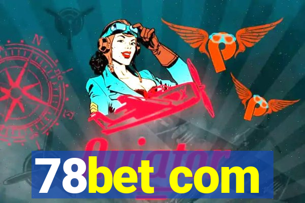 78bet com