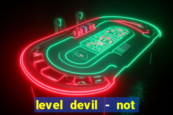 level devil - not a troll game