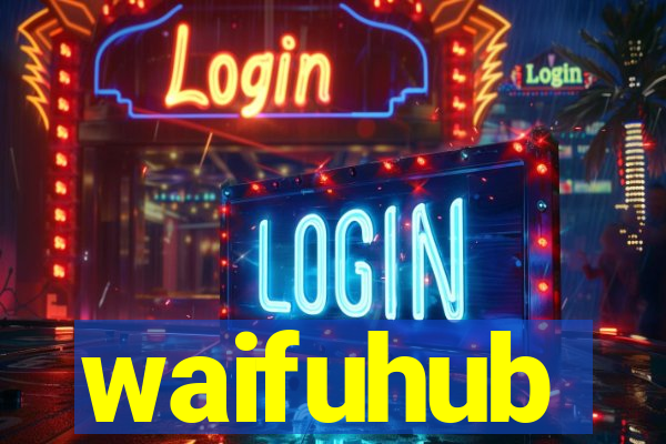 waifuhub