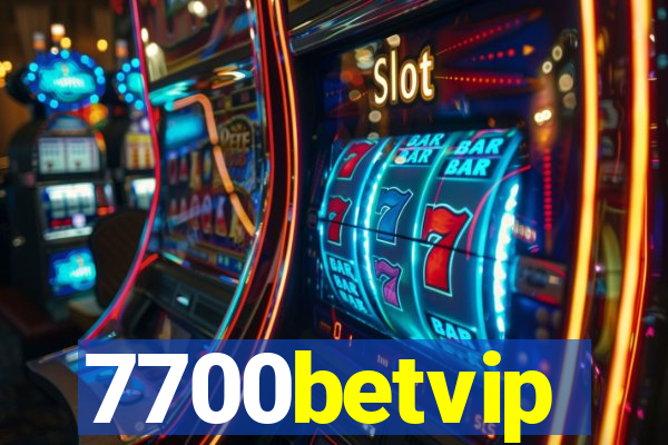 7700betvip