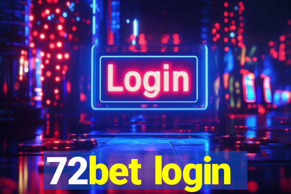 72bet login