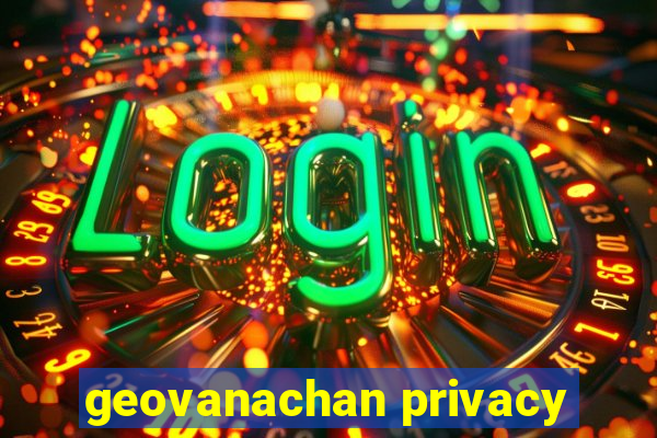 geovanachan privacy