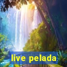 live pelada