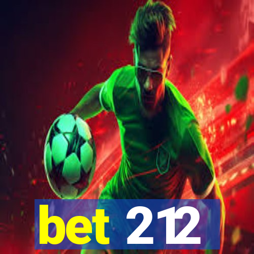 bet 212