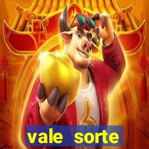 vale sorte resultado de hoje