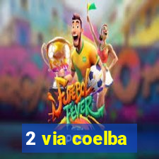 2 via coelba