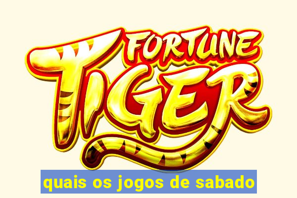 quais os jogos de sabado