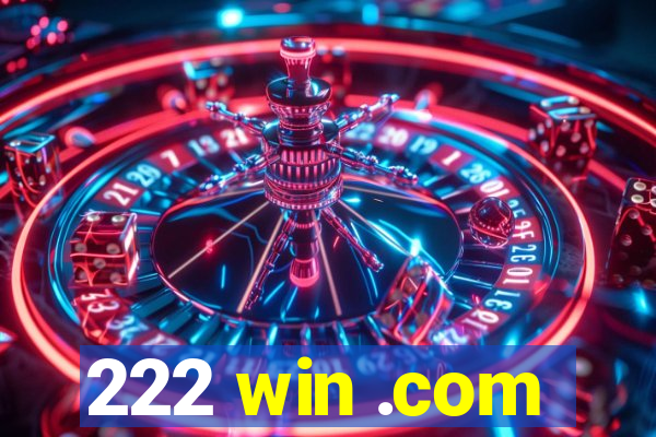 222 win .com