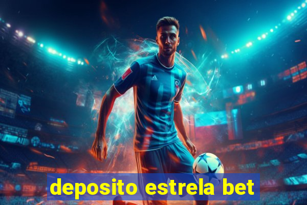 deposito estrela bet