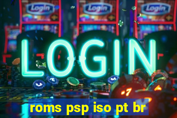 roms psp iso pt br