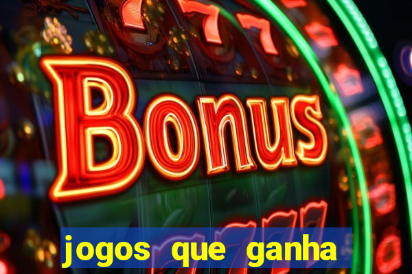 jogos que ganha dinheiro gratuito