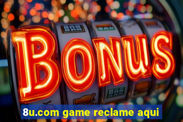 8u.com game reclame aqui