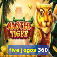 five jogos 360