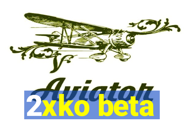 2xko beta