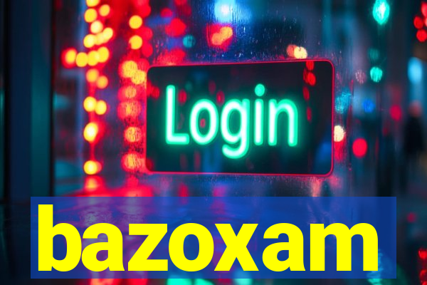 bazoxam