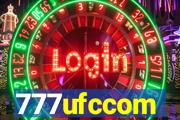 777ufccom