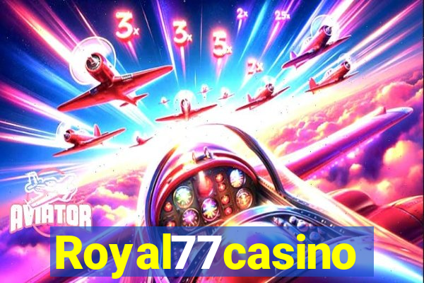 Royal77casino